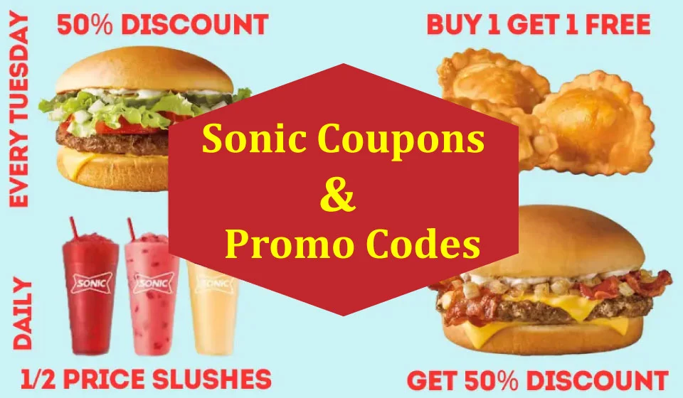 Sonic Coupons and Sonic Promo Codes