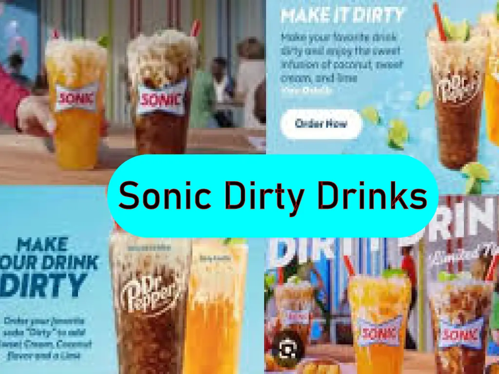 Sonic Dirty Drinks